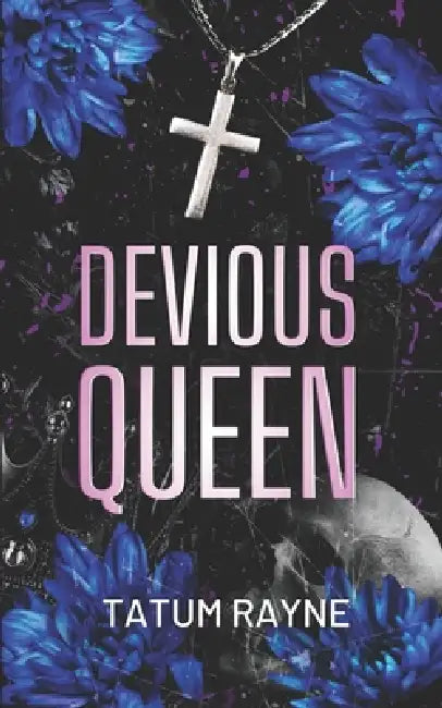 Devious Queen: Black Frost Academy #2 by Tatum Rayne