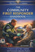 The Community First Responder's Handbook: A Practical Guide to Safe, Confident, and Professional Community Response by Gerry Summerton