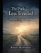 The Path Less Traveled by Robert McMurrer