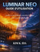 Guide d'Utilisation Luminar Neo: Outils et techniques essentiels pour le retouche photo IA by Kim K. Ida