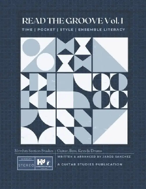 Read the Groove Vol. I: Rhythm Section Studies for Guitar, Bass, Keys & Drums: Time Pocket Style Ensemble Literacy by Jarod Sanchez