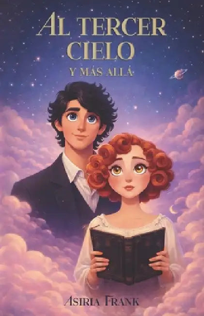 Al tercer cielo y más allá by Asiria Frank