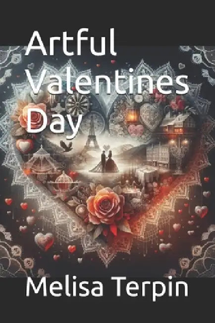 Artful Valentines Day by Melisa Terpin