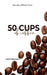 50 Cups of Coffee by Franco G. Delosreyes