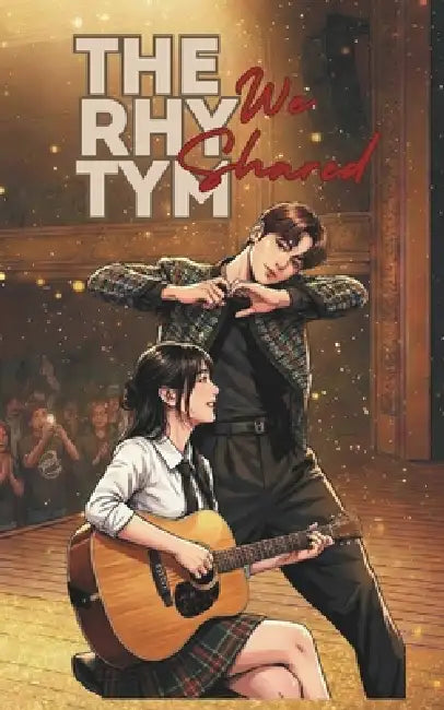 The Rhythm We Shared by Nerissa Boñon, Nonalyn B. Legaspi