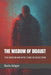 The Wisdom of Disgust: The Hidden Architecture of Rejection by Boris Kriger