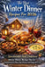 The Best Winter Dinner Recipes For 2026: Spectacular And Delicious Winter Dinner Recipes That Are Guaranteed To Keep You Warm And Snug And Cozy by Ron Stryder