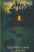 Bigfoot Lane: Something Creepy, Book 5 by E. C. Foster
