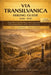 Via Transilvanica Hiking Guide 2026-2027: Stage Plans, Detailed Maps, Proven Itineraries & Year-Round Route Advice Across Romania by Anthony A. Peters