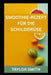 Smoothie-Rezept Für Die Schilddrüse by Taylor Smith