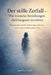 Der stille Zerfall - Wie toxische Beziehungen dich langsam zerstören: Warnsignale toxischer Beziehungen erkennen und emotionale Abhängigkeit lösen by Sandra Vogler