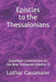 Epistles to the Thessalonians: Gassmann Commentary on the New Testament Volume 13 by Lothar Gassmann