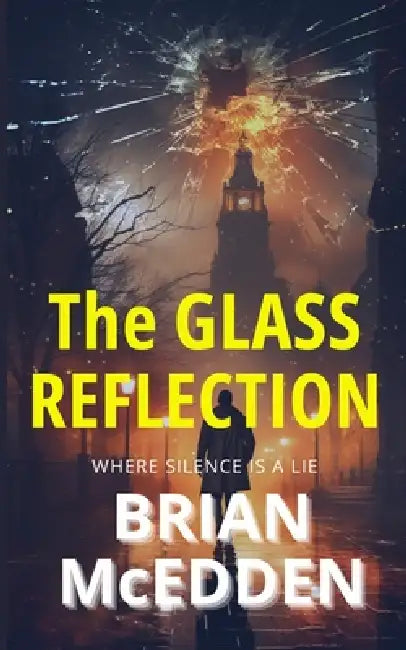 The Glass Reflection by Brian McEdden