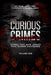 Curious Crimes: Stories that Make Darker than Scarier Nightmares by Sheeraz Ahmed, Alishan Patel
