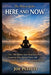 The Power of Here and Now: Mindfulness Techniques to Release Emotional Baggage, Reduce Stress and Anxiety, and Live Peacefully in the Present by Joe Pezzuti