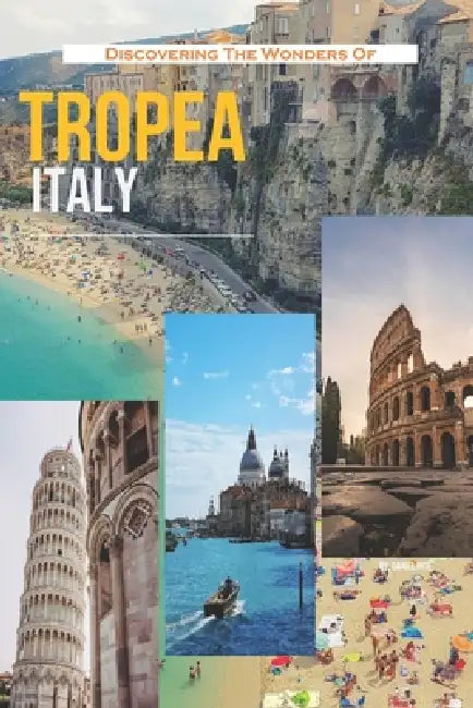 Discovering The Wonders Of Tropea, Italy by Daniel Hite