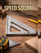 How To Use A Speed Square: A Practical Guide to Perfect Angles, Clean Cuts, and Confident Measurements by Leo L. Fiorillo