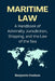 Maritime Law: A Handbook of Admiralty Jurisdiction, Shipping, and the Law of the Sea by Benjamin Hudson