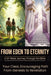 From Eden to Eternity: A 52-Week Journey Through the Bible-A 365-Day Devotional by W. G. Davis