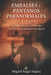 Embalses y Pantanos Paranormales de España: Leyendas, fenómenos paranormales y misterios investigados by Miguel Ángel Segura