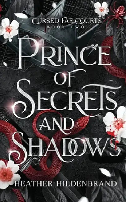 Prince of Secrets and Shadows by Heather Hildenbrand