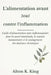 L'alimentation avant tout contre l'inflammation: Guide d'alimentation anti-inflammatoire pour la santé intestinale, le soutien immunitaire et le soula by Alton K. King