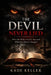The Devil Never Lied: What the Bible Actually Says and What the Church Changed by Kade Keller