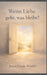 Wenn Liebe geht, was bleibt? by Jonas Linde-Winter