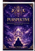 Purspektive: Reprogramming the Mind - Remembering the Spirit - Mastering the Self by Mystique Thothe Ramex