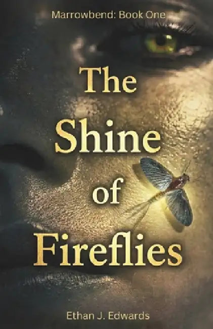The Shine of Fireflies by Ethan J. Edwards