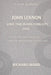 Iconic Albums John Lennon Sometime In New York City (1972): A Track-By-Track Journey through Activism and Controversy by Richard Ward
