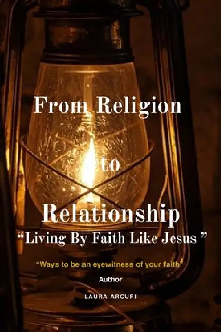From Religion To Relationship
