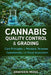 Cannabis Quality Control & Grading: Core Principles of Moisture, Terpenes, Cannabinoids, and Visual Assessment by Danny Munrow, Drayden Moss