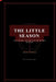The Little Season: A Forensic Audit of the Kingdom, the Cataclysm, and the Great Deception by Thom Coward