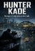 Hunter Kade: Revenge isn't loud when you do it right. by Jr. Clark Gary