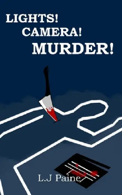 Lights! Camera! MURDER! by L. J. Paine