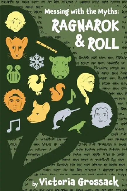 Messing with the Myths: Ragnarok & Roll by Victoria Grossack