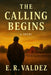The Calling Begins by Emilio Valdez