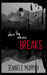 When the Silence Breaks by Jennele Murphy