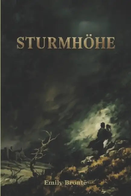 Sturmhöhe by E. G. Cassano, Emily Brontë
