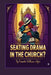Seating Drama in the Church? by Ernnetta Williams Adger
