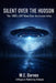 Silent Over the Hudson: The 1980's UAP Wave Over the Hudson Valley by M. E. Dorvee
