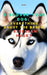 Discover your dog: Everything about the breed: Siberian Husky by A. Kennet Reyen