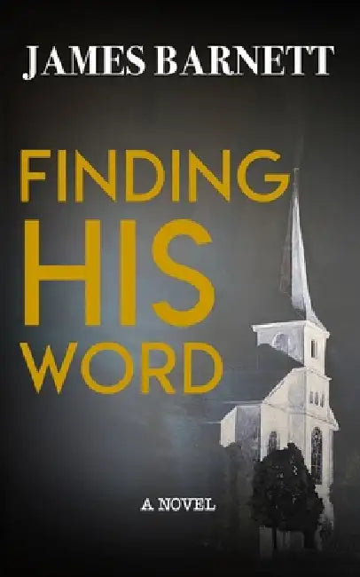 Finding His Word by James Barnett