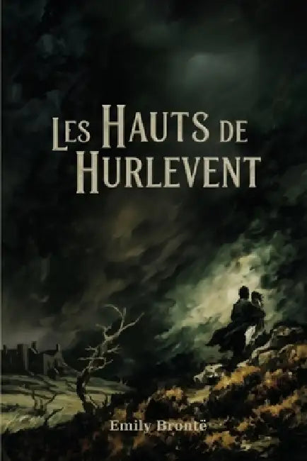 Les Hauts de Hurlevent by E. G. Cassano, Emily Brontë