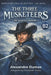 The Three Musketeers - Simplified English Edition (B2 Level): A Classic Adventure Adapted for Upper-Intermediate English Learners by Elizabeth Snow, Alexandre Dumas