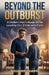Beyond the Outburst: A Modern Man's Blueprint for Leading Gen Z Kids with Calm by Alexander J. Harper