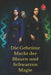 Die Geheime Macht der Blauen und Schwarzen Magie by Angeline Rubi, Alina Rubi