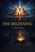 The Beginning by C. Allen Hayes