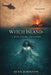 Witch Island: A Huck Rogers Adventure by Sean Johnson